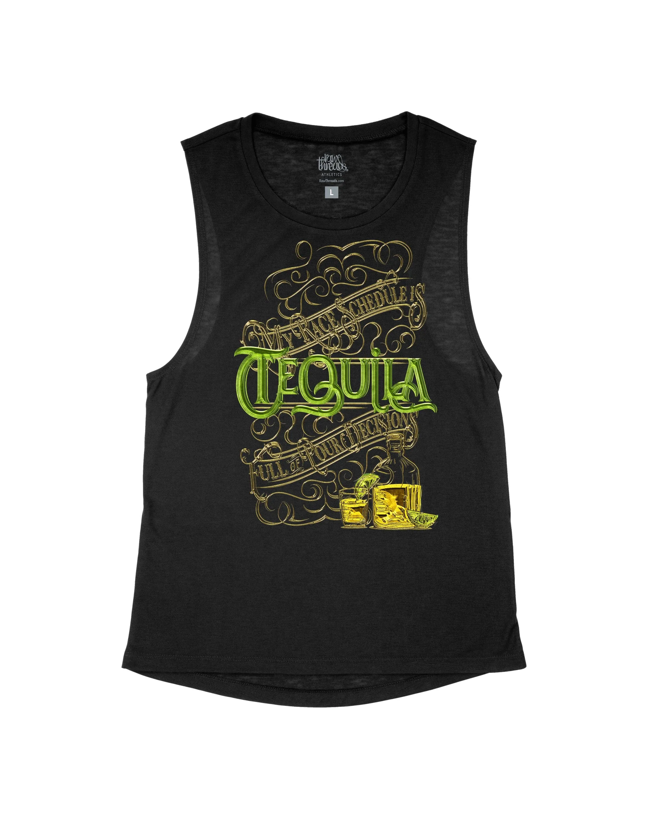 My Race Schedule is full of POUR decisions (TEQUILA & LIME)